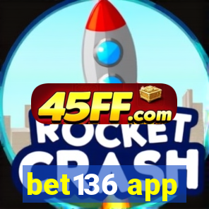 bet136 app
